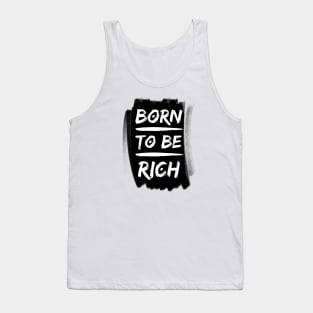 Born to be rich Typography Tank Top